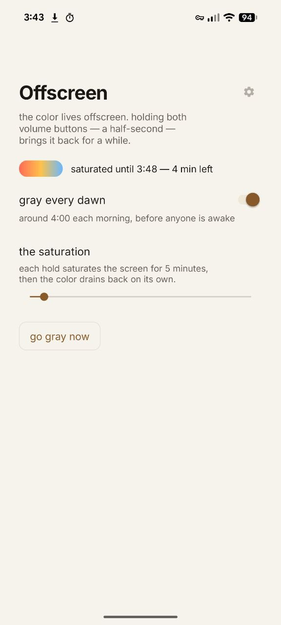the offscreen app: a toggle for gray every dawn, a slider for how long color stays, and a go gray now button